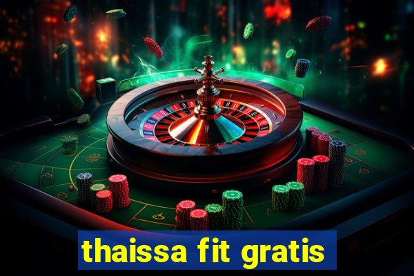 thaissa fit gratis